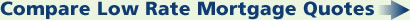 Compare Low Rate Mortgage Quotes